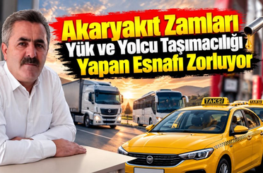 Akaryakıt Zamları Yük ve Yolcu Taşımacılığı Yapan Esnafı Zorluyor