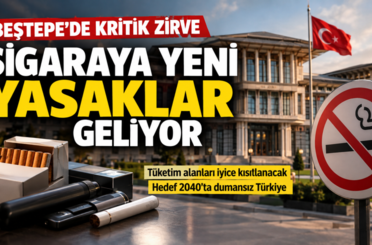 Beştepe’de kritik zirve: Sigaraya yeni yasaklar gündemde
