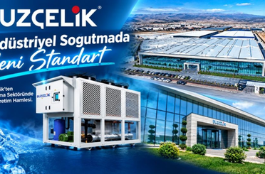 Buzçelik’ten Soğutma Sektöründe Yeni Üretim Hamlesi