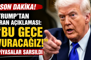 Trump'tan son dakika İran açıklaması: “Bu gece vuracağız!” Piyasalar sarsıldı