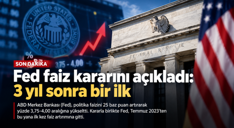 Fed faiz kararını açıkladı: 3 yıl sonra bir ilk